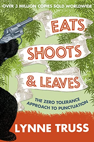 Eats, Shoots and Leaves: The Zero Tolerance Approach to Punctuation von Fourth Estate
