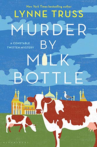 Murder by Milk Bottle (Constable Twitten Mysteries) von Bloomsbury Publishing
