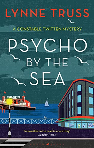Psycho by the Sea: The new murder mystery in the prize-winning Constable Twitten series (A Constable Twitten Mystery) von Raven Books