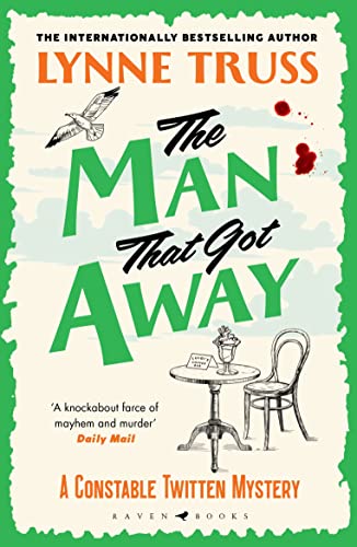 The Man That Got Away (A Constable Twitten Mystery) von Raven Books