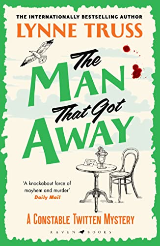 The Man That Got Away (A Constable Twitten Mystery)