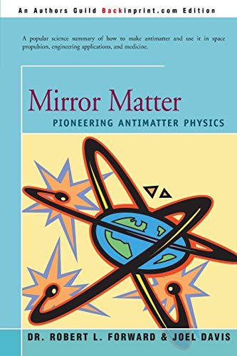 Mirror Matter: Pioneering Antimatter Physics von Backinprint.com