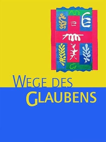 Religion Sekundarstufe I. Gymnasium /Realschule. Das neue Programm. Unterrichtswerk für den katholischen Religionsunterricht: Religion Sekundarstufe I, Neufassung, Wege des Glaubens