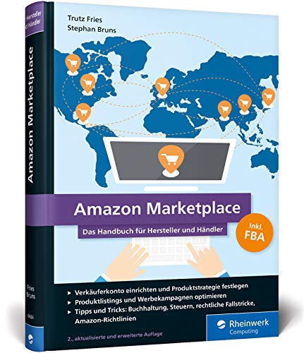 Amazon Marketplace: Das Handbuch für Hersteller und Händler - inkl. FBA (Fulfillment by Amazon)
