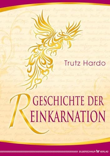 Geschichte der Reinkarnation von Verlag Die Silberschnur GmbH