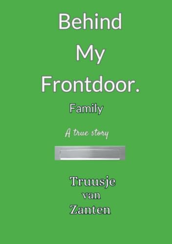 Behind my front door: Family von Bookmundo