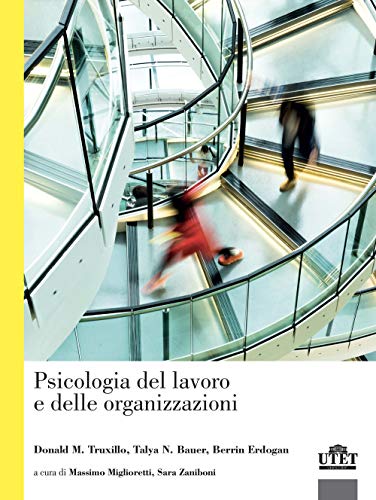 Psicologia del lavoro e delle organizzazioni von UTET Università