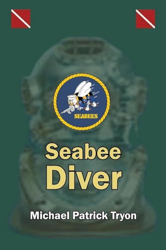 Seabee Diver von Authors' Tranquility Press