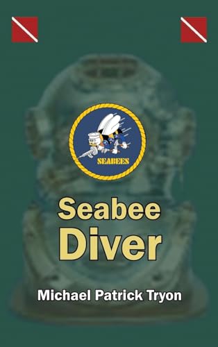 Seabee Diver von Authors' Tranquility Press
