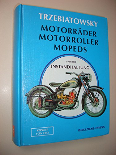 Motorräder, Motorroller, Mopeds und ihre Instandhaltung