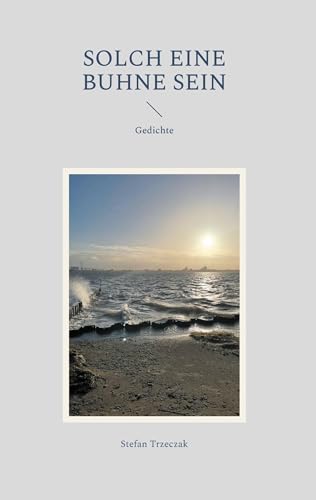 Solch eine Buhne sein: Gedichte von BoD – Books on Demand