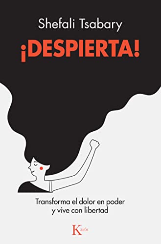 ¡Despierta!: Transforma el dolor en poder y vive con libertad (Psicología)