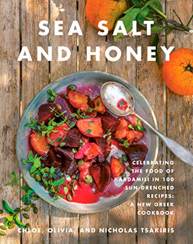 Sea Salt and Honey: Celebrating the Food of Kardamili in 100 Sun-Drenched Recipes: A New Greek Cookbook von Harper