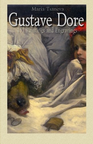 Gustave Dore: 151 Paintings and Engravings