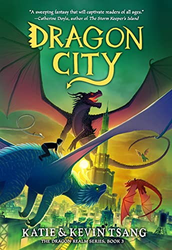 Dragon City: Volume 3 (The Dragon Realm, 3) von Union Square Kids