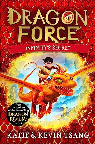 Dragon Force: Infinity's Secret: The brand-new book from the authors of the bestselling Dragon Realm series von Simon & Schuster UK