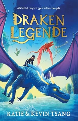 Drakenrijk 2 - Drakenlegende: Als het lot roept, krijgen helden vleugels von Rebo Publishers