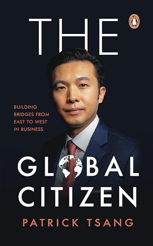 The GLOBAL CITIZEN: Building Bridges from East to West in Business von Penguin Random House SEA
