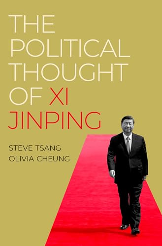 The Political Thought of Xi Jinping von Oxford University Press