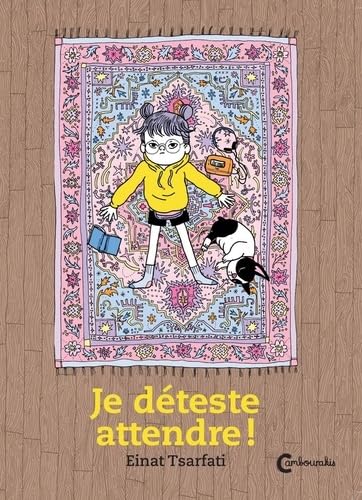 Je déteste attendre ! von CAMBOURAKIS