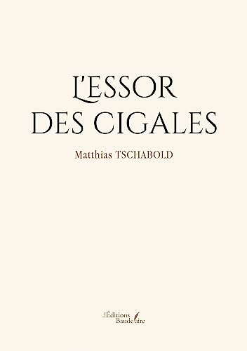 L'essor des cigales