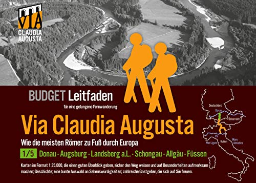 Fern-Wander-Route Via Claudia Augusta 1/5 Budget: Leit-Faden für eine gelungene Fern-Wanderung (schwarz-weiß) (Fern-Wander-Route Via Claudia Augusta B U D G E T = schwarz-weiß)