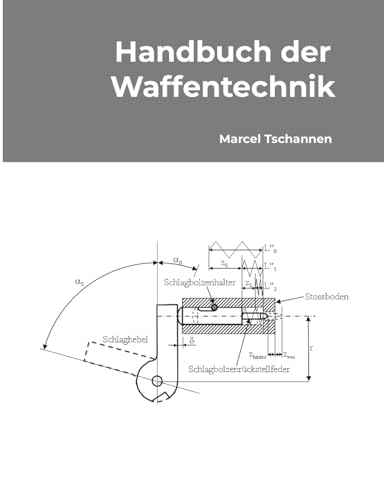 Handbuch der Waffentechnik von Lulu.com