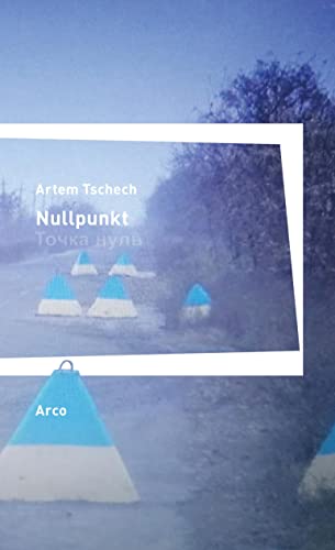 Nullpunkt: Aus dem Ukrainischen von Alexander Kratochvil und Maria Weissenböck.