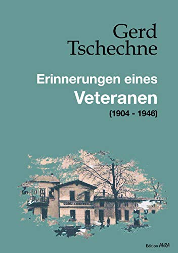 Erinnerungen eines Veteranen: (1904 - 1946) (Frieling - Edition Avra)