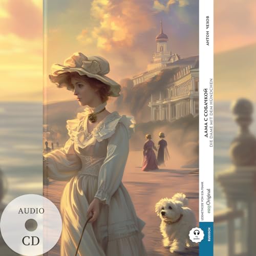 Dama s sobatschkoi / Die Dame mit dem Hündchen (Buch + Audio-CD) - Frank-Lesemethode - Kommentierte zweisprachige Ausgabe Russisch-Deutsch: Weg mit ... von Ilya Frank - Russisch: Russisch) von easyOriginal