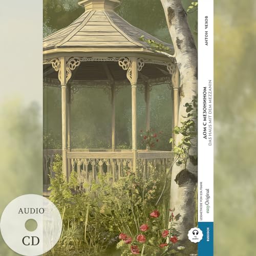 Dom s mesoninom / Das Haus mit dem Mezzanin (Buch + Audio-CD) - Frank-Lesemethode - Kommentierte zweisprachige Ausgabe Russisch-Deutsch: Weg mit dem ... von Ilya Frank - Russisch: Russisch) von easyOriginal