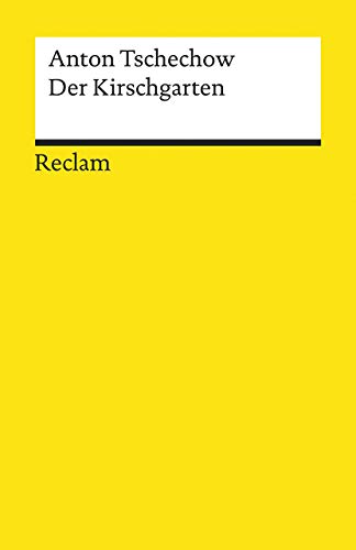 Der Kirschgarten: Eine Komödie in vier Akten (Reclams Universal-Bibliothek)