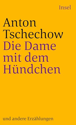 Die Dame mit dem Hündchen: Und andere Erzählungen (insel taschenbuch)