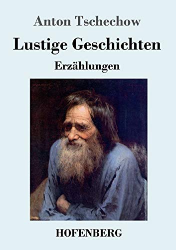 Lustige Geschichten: Erzählungen Lustige Geschichten: Erzählungen von Hofenberg