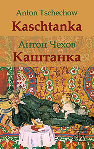 Kaschtanka: zweisprachige Ausgabe