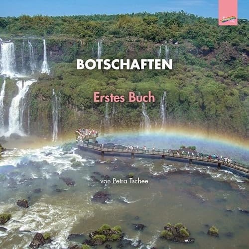 Botschaften: Erstes Buch von Spirit Rainbow Verlag
