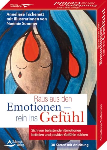 Raus aus den Emotionen – rein ins Gefühl Sich von belastenden Emotionen befreien und positive Gefühle stärken: - 38 Karten mit Anleitung von Schirner Verlag