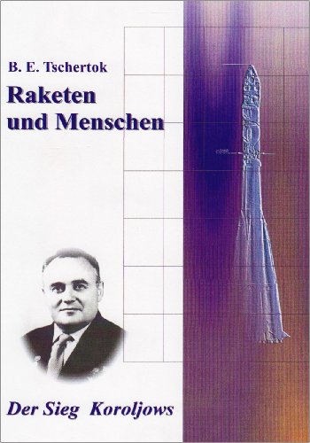Raketen und Menschen 02. Der Sieg Koroljows von Elbe-Dnjepr-Verlag