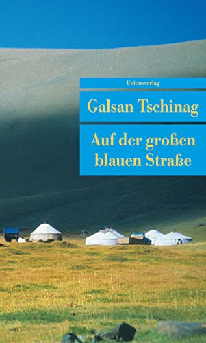 Auf der grossen blauen Strasse: Geschichten (Unionsverlag Taschenbücher)