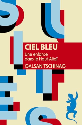 Ciel bleu: Une enfance dans le Haut-Altaï