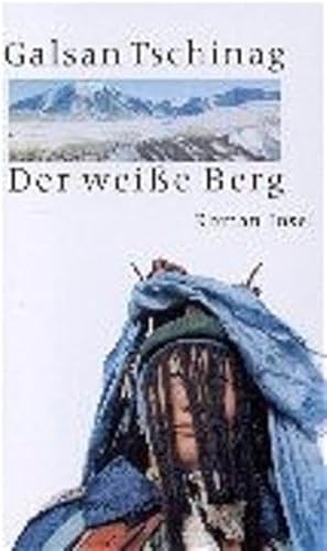 Der weiße Berg: Roman Der weiße Berg: Roman