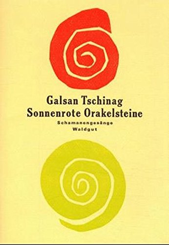 Sonnenrote Orakelsteine: Schamanengesänge