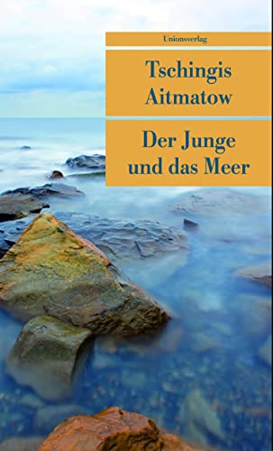 Der Junge und das Meer: Erzählung (Unionsverlag Taschenbücher)