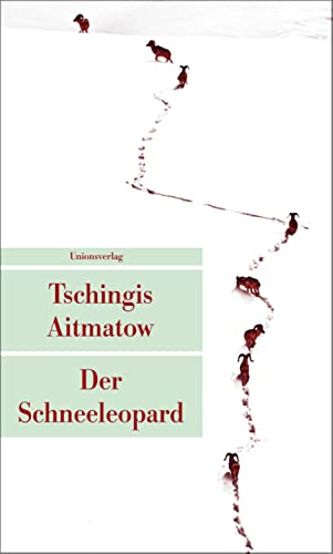 Der Schneeleopard: Roman (Unionsverlag Taschenbücher)