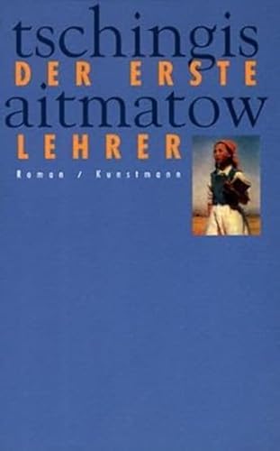 Der erste Lehrer: Roman