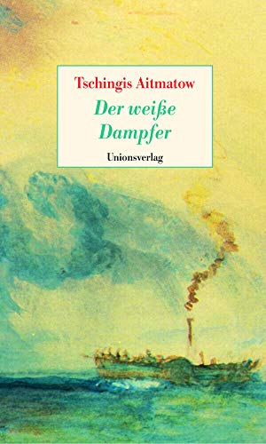 Der weisse Dampfer: Nach einem Märchen: Nach einem Märchen. Erzählung Der weisse Dampfer: Nach einem Märchen: Nach einem Märchen. Erzählung