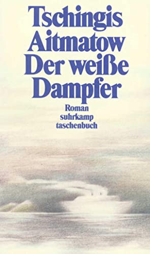 Der weiße Dampfer: Roman (suhrkamp taschenbuch)