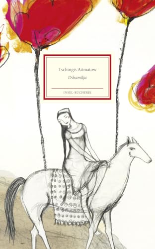 Dshamilja: Großformatige Sonderausgabe (Insel-Bücherei)