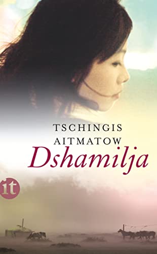 Dshamilja: Erzählung (insel taschenbuch) von Insel Verlag