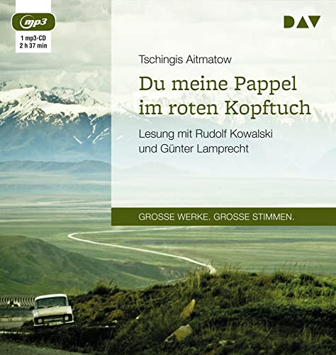 Du meine Pappel im roten Kopftuch: Lesung mit Rudolf Kowalski und Günter Lamprecht (1 mp3-CD)